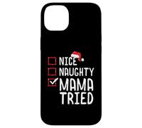 Nice Naughty Mama Tried Christmas List Case for iPhone 14 Plus