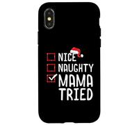 Nice Naughty Mama Tried Christmas List Case for iPhone X/XS