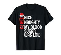 Nice Naughty My Blood Sugar was Low Type 1 Diabetes Xmas T-Shirt