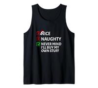 Nice Naughty Never Mind I'll Buy My Own Stuff Tank Top