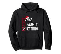 Nice Naughty Not Telling Christmas List Santa Pullover Hoodie