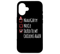 Nice Naughty Talked To My Chickens Christmas List Shirt Xmas Case for iPhone 16
