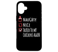 Nice Naughty Talked To My Chickens Christmas List Shirt Xmas Case for iPhone 16 Plus
