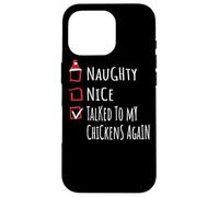 Nice Naughty Talked To My Chickens Christmas List Shirt Xmas Case for iPhone 16 Pro