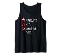 Nice Naughty Talking to My Plants Christmas List Shirt Xmas Tank Top