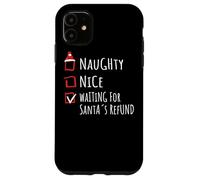 Nice Naughty Waiting For Santa’s Refund List Shirt Xmas Case for iPhone 11