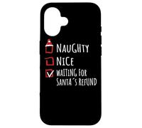 Nice Naughty Waiting For Santa’s Refund List Shirt Xmas Case for iPhone 16