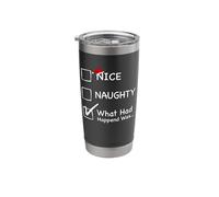 Nice Naughty What Had Happened was Santa's Christmas List Stainless Steel Insulated Tumbler