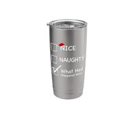 Nice Naughty What Had Happened was Santa's Christmas List Stainless Steel Insulated Tumbler