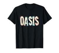 Nice Oasis Statement for Man and Woman T-Shirt