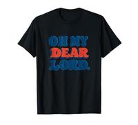 Nice Oh My Dear Lord Statement Graphic T-Shirt