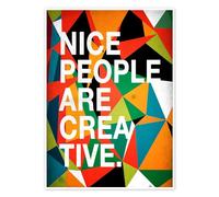 Nice People are Creative Poster by Danny Ivan 13 x 18 cm Colourful Wall art Wall decor