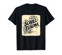 Nice Scroll Trauma Statement T-Shirt