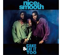 NICE & SMOOTH CAKE & EAT IT TOO NEW 7 INCH VINYL DISC