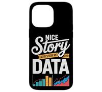 Nice Story Now Show Me The Data Charts Case for iPhone 14 Pro Max
