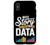 Nice Story Now Show Me The Data Charts Case for iPhone X/XS