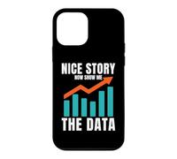 Nice Story Now Show Me The Data Data Analyst Data Scientist Case for iPhone 12 mini