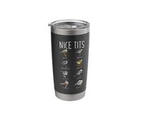 Nice Tits Funny Birdwatcher Funny Tit Birds Bird Watching Stainless Steel Insulated Tumbler
