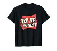 Nice To be Honest Statement Costume for Boys and Girls T-Shirt