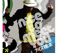 Nice to meet you