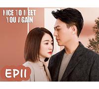 Nice To Meet You Again EP11