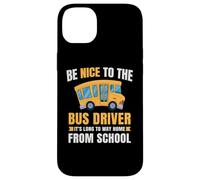 Nice to The Bus Driver, Funny School Bus Driver Case for iPhone 14 Plus