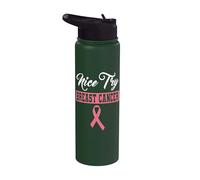 Nice Try Breast Cancer Pink Ribbon Breast Cancer Awareness Stainless Steel Insulated Water Bottle