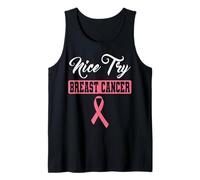 Nice Try Breast Cancer Pink Ribbon Breast Cancer Awareness Tank Top