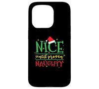 Nice until proven Naughty Christmas Case for iPhone 15 Pro