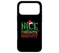 Nice until proven Naughty Christmas Case for iPhone 17 Pro Max