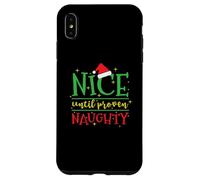 Nice until proven Naughty Christmas Case for iPhone XS Max