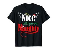 Nice Until Proven Naughty Funny Christmas Party T-Shirt