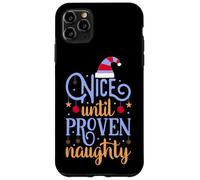 Nice Until Proven Naughty,Guilty Christmas Party Women Men Case for iPhone 11 Pro Max