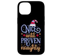 Nice Until Proven Naughty,Guilty Christmas Party Women Men Case for iPhone 14