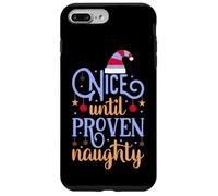 Nice Until Proven Naughty,Guilty Christmas Party Women Men Case for iPhone 7 Plus/8 Plus