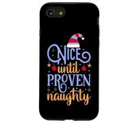 Nice Until Proven Naughty,Guilty Christmas Party Women Men Case for iPhone SE (2020) / 7/8