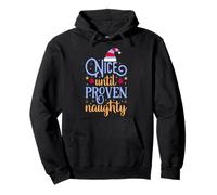 Nice Until Proven Naughty,Guilty Christmas Party Women Men Pullover Hoodie