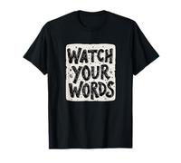 Nice Watch Your Words Statement Costume for Boys and Girls T-Shirt