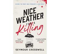 Nice Weather For A Killing