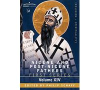Nicene and Post-Nicene Fathers: First Series, Volume XIV St.Chrysostom: Homilies on the Gospel of St. John and the Epistle to the Hebrews: 14