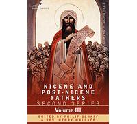 Nicene and Post-Nicene Fathers: Second Series Volume III Theodoret, Jerome, Gennadius, Rufinus: Historical Writings: 3