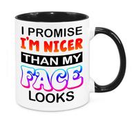 Nicer Than My Face Looks Mug - Funny Novelty Gift Silly Present Mug Birthday Christmas for Mum Dad Friend Sister Brother Grandparents for Man Woman Secret Santa Work Quotes (Rainbow)
