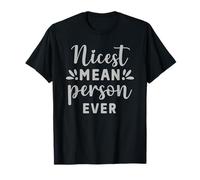 Nicest Mean Person Ever T-Shirt