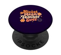 Nicest Mean Teacher Ever Groovy Classroom Educator Retro PopSockets Adhesive PopGrip