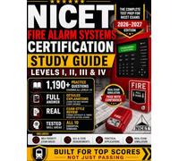 NICET Fire Alarm Systems Study Guide 2026-2027: Complete Levels I-IV Test Prep with 1,190+ Practice Questions, Detailed Explanations, Exam-Style ... Proven Strategies for Certification Success