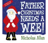 Nicholas Allan Father Christmas Needs a Wee Paperback Book Nicholas Allan Multicolor