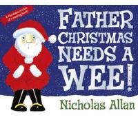 Nicholas Allan Father Christmas Needs a Wee (Paperback) (US IMPORT)