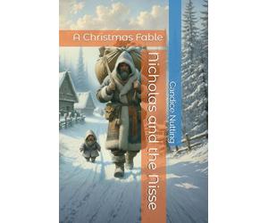Nicholas and the Nisse: A Christmas Fable