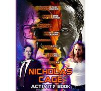 Nicholas Cage Activity Book: Exclusive Maze, Dot To Dot, One Of A Kind, Find Shadow, Coloring, Hidden Objects, Word Search, Spot Differences Activities Books For Kids And Adults