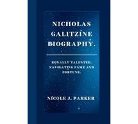 Nicholas Galitzine Biography.: Royally Talented, Navigating Fame and Fortune.